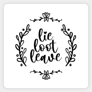 Lie Loot Leave | Hello | Black Sticker